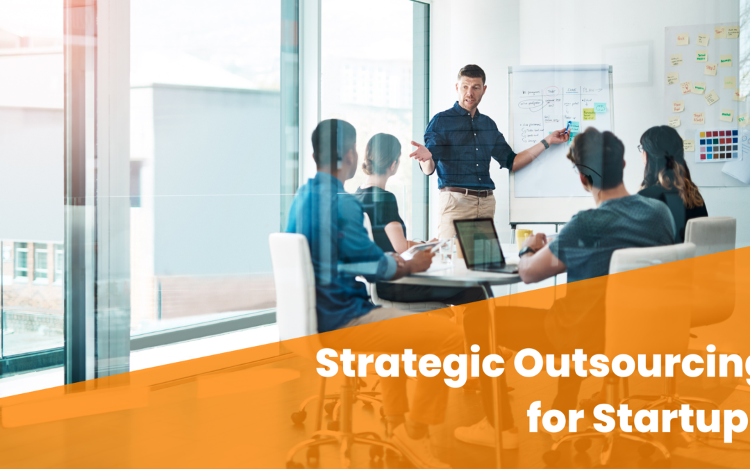 Strategic Outsourcing for Startups
