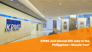 KPMG Just Moved 200 Jobs to the Philippines—Should You?